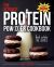 The Ultimate Protein Powder Cookbook : 250 Recipes That Think Beyond the Shake