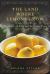 The Land Where Lemons Grow : The Story of Italy and Its Citrus Fruit