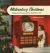 Midcentury Christmas : Christmas Fads, Fancies, and Fun from 1945 To 1970 Midcentury Christmas : Christmas Fads, Fancies, and Fun from 1945 To 1970