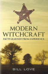 Modern Witchcraft : Facts Learned from Experience