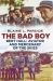 The Bad Boy Bert Hall : Aviator and Mercenary of the Skies