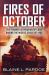 Fires of October : The Cuban Missile Crisis That Never Was-The Invasion of Cuba and World War III
