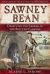 Sawney Bean : Dissecting the Legend of the Scottish Cannibal