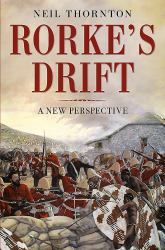 Rorke's Drift : A New Perspective