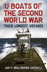 U-Boats of the Second World War : Their Longest Voyages