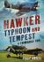 Hawker Typhoon and Tempest : A Formidable Pair
