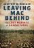 Leaving Mac Behind : The Lost Marines of Guadalcanal Leaving Mac Behind : The Lost Marines of Guadalcanal