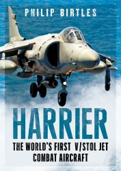 Harrier : The World's First VSTOL Jet Combat Aircraft