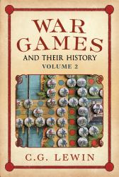 War Games and Their History : Volume 2