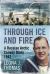 Through Ice and Fire : A Russian Arctic Convoy Diary 1942