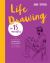 Life Drawing in 15 Minutes : The Super-Fast Drawing Technique Anyone Can Learn