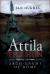 Attila the Hun : Arch-Enemy of Rome