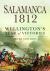Salamanca 1812 : Wellington's Year of Victories