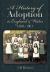 A History of Adoption in England and Wales (1850-1961)