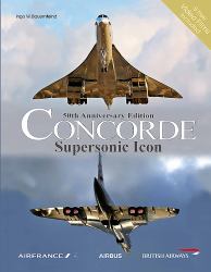 Concorde : Supersonic Icon - 50th Anniversary Edition