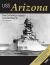 USS Arizona : The Enduring Legacy of a Battleship