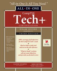 CompTIA Tech+ Certification All-In-One Exam Guide, Third Edition (Exam FC0-U71)
