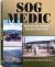 SOG Medic : Stories from Vietnam and over the Fence
