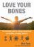 Love Your Bones