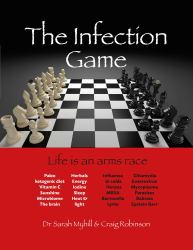 The Infection Game : Life Is an Arms Race