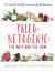 Paleo-Ketogenic : The Why and the How