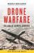 Drone Warfare : Killing by Remote Control