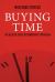 Buying Time : The Delayed Crisis of Democratic Capitalism