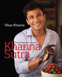 Khanna Sutra : Food Lessons in Love