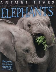Animal Lives: Elephants