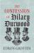 The Confession of Hilary Durwood The Confession of Hilary Durwood