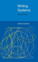 Writing Systems : Second Edition
