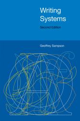 Writing Systems : Second Edition