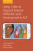Using Video to Support Teacher Reflection and Development in ELT Using Video to Support Teacher Reflection and Development in ELT