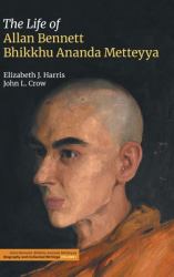 The Life of Allan Bennett, Bhikkhu Anand