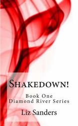 Shakedown! : Diamond River Series