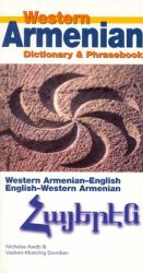 Western Armenian Dictionary and Phrasebook: Armenian-English/English-Armenian