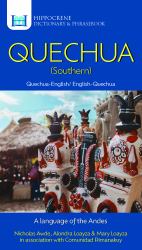 Quechua (Southern)-English/ English-Quechua (Southern) Dictionary and Phrasebook
