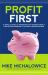 Profit First : A Simple System to Transform Your Business from a Cash-Eating Monster to a Money-Making Machine