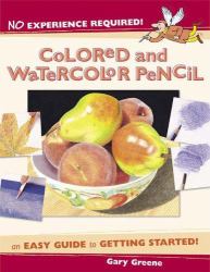 No Experience Required! Colored and Watercolor Pencil