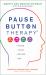 Pause Button Therapy(R)