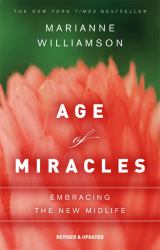 Age of Miracles : Embracing the New Midlife