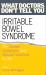 Irritable Bowel Syndrome : Causes, Symptoms and Natural Solutions