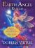 Earth Angel Realms : Revised and Updated Information for Incarnated Angels, Elementals, Wizards and Other Lightworkers
