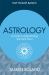 Astrology : A Guide to Understanding Your Birth Chart