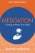 Meditation : Coming to Know Your Mind