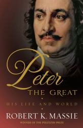 Peter the Great : His Life and Work