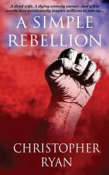 A Simple Rebellion