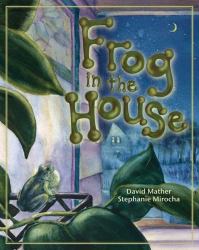 A Frog in the House