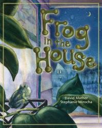 A Frog in the House