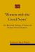 'Women with the Good News' : The Rhetorical Heritage of Pentecostal Holiness Women Preachers